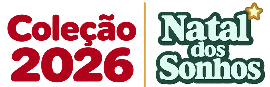Coleção Natal dos Sonhos 2026